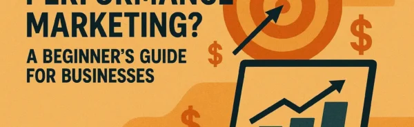 Performance Marketing for Businesses