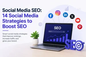 Social Media SEO: 14 Strategies to Boost SEO
