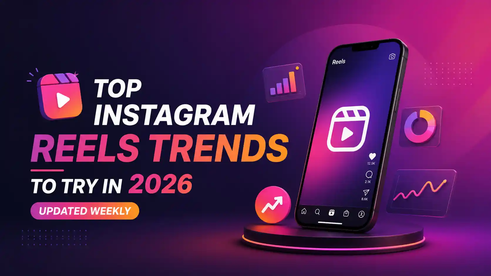 Instagram Reels Trends 2026